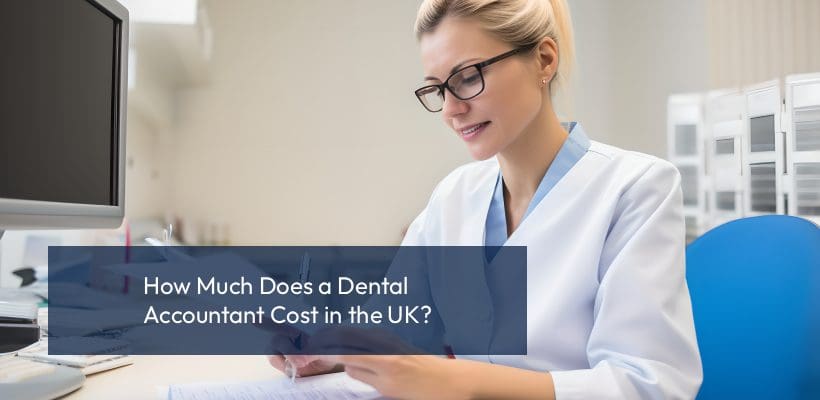 How Much Does a Dental Accountant Cost in the UK_ dentist reviewing financial documents accountant